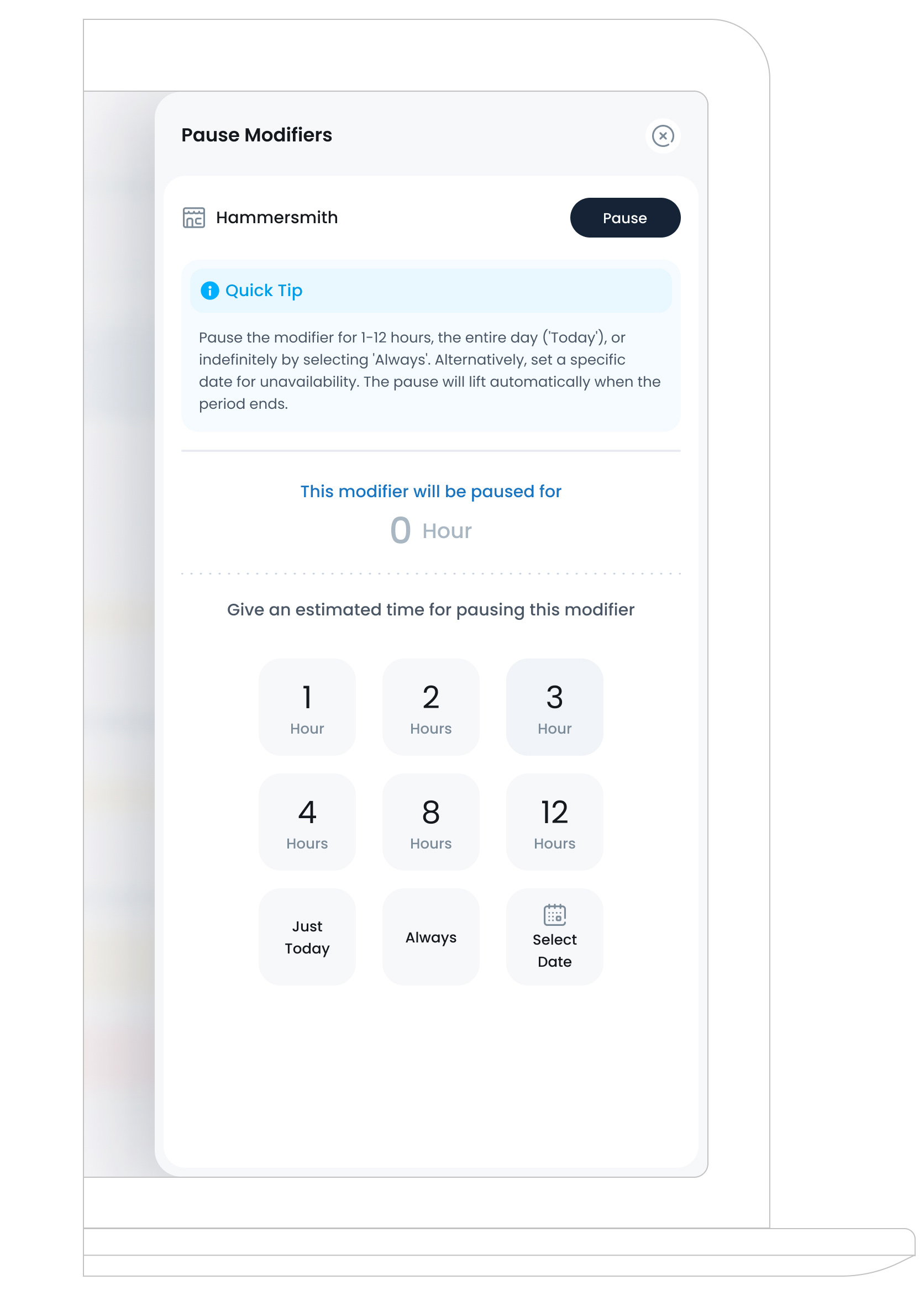 Pause Modifier modal with options to pick hours, ’Today’, or ’Always’
